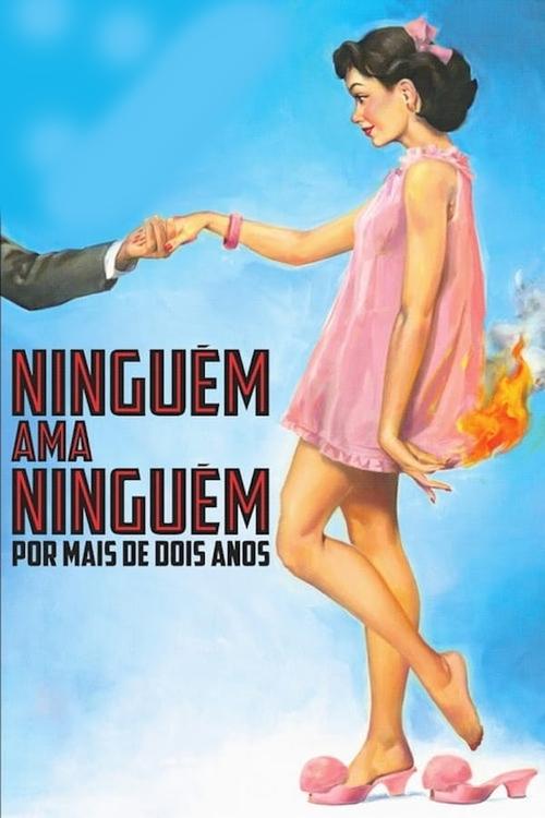 Assistir Ninguém Ama Ninguém por Mais de Dois Anos