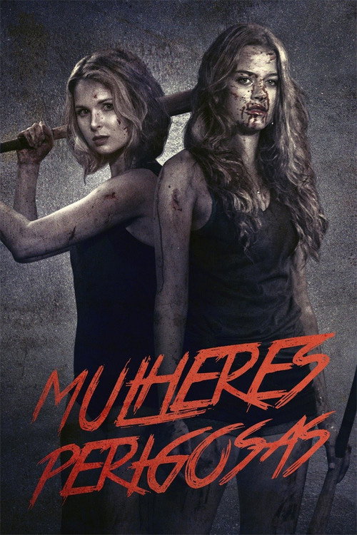 Assistir Mulheres Perigosas