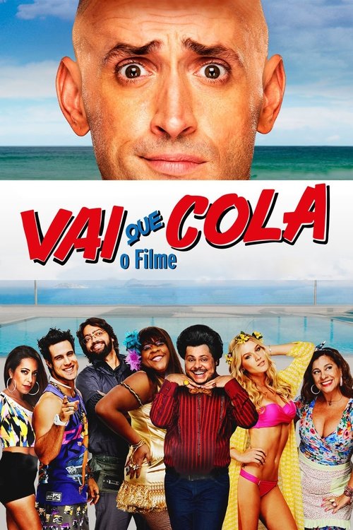 Assistir Vai Que Cola: O Filme