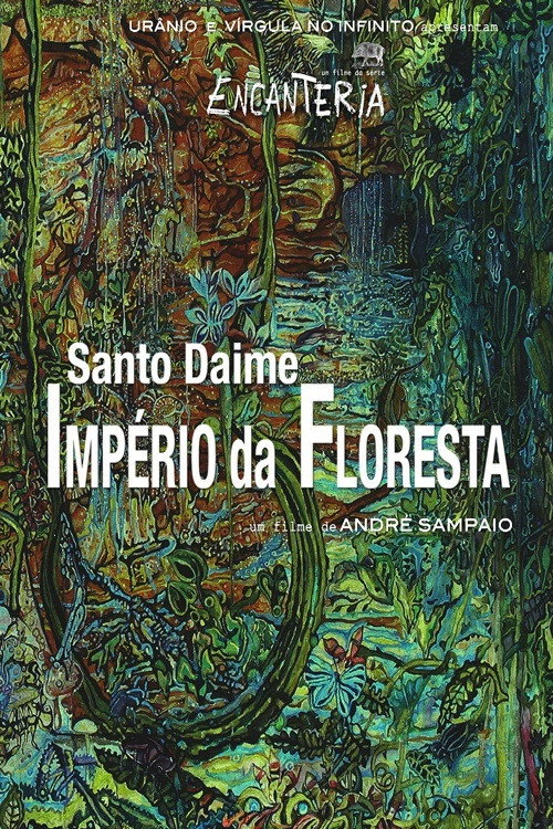 Assistir Santo Daime, Império da Floresta