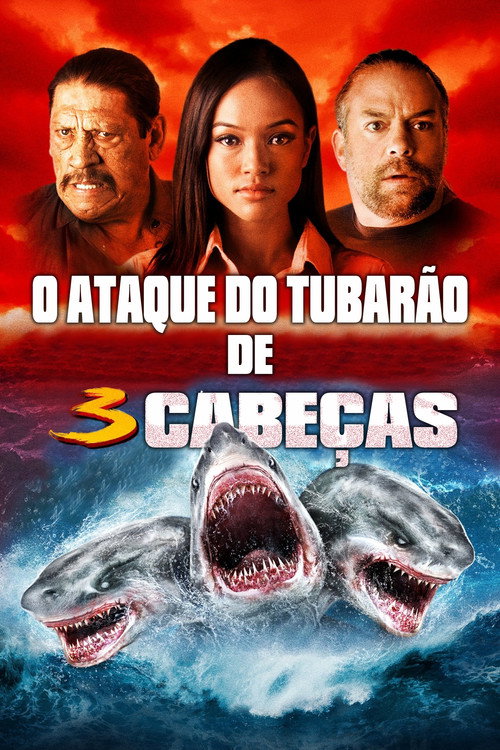 Assistir O Ataque do Tubarão de 3 Cabeças