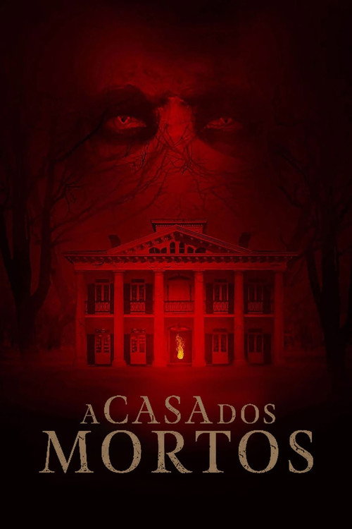 Assistir A Casa dos Mortos