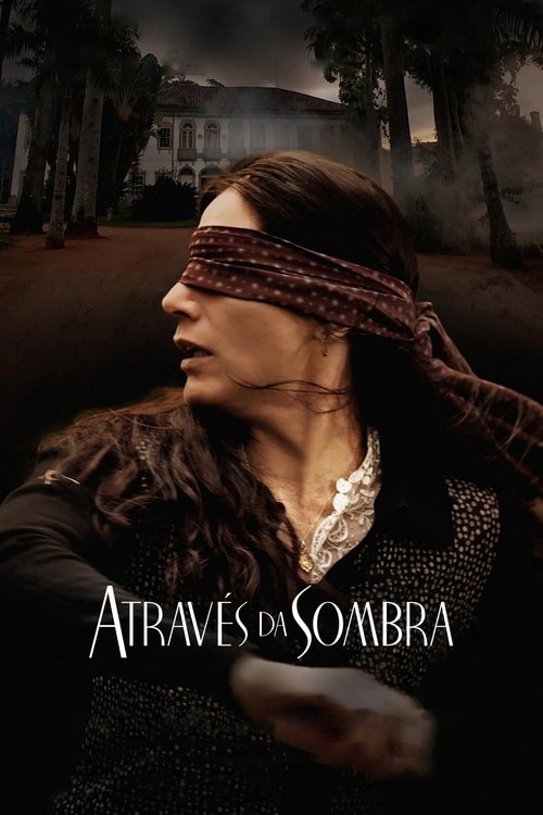 Assistir Através da Sombra
