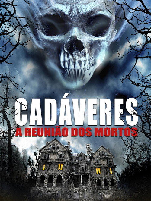 Assistir Cadáveres - A Reunião Dos Mortos