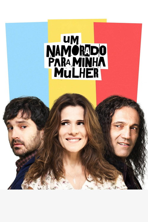 Assistir Um Namorado para Minha Mulher