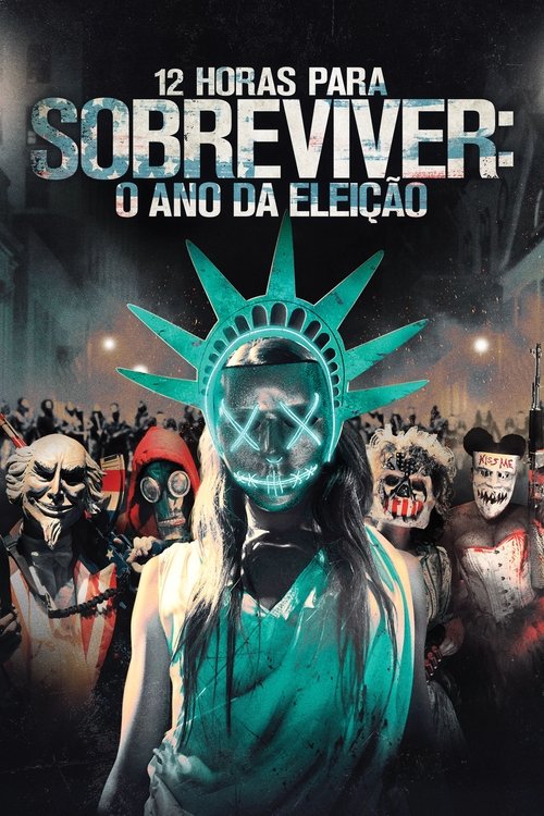 Assistir 12 Horas para Sobreviver: O Ano da Eleição