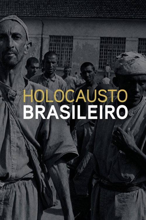 Assistir Holocausto Brasileiro