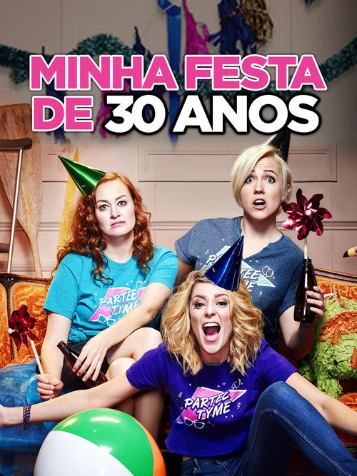 Assistir Minha Festa de 30 Anos