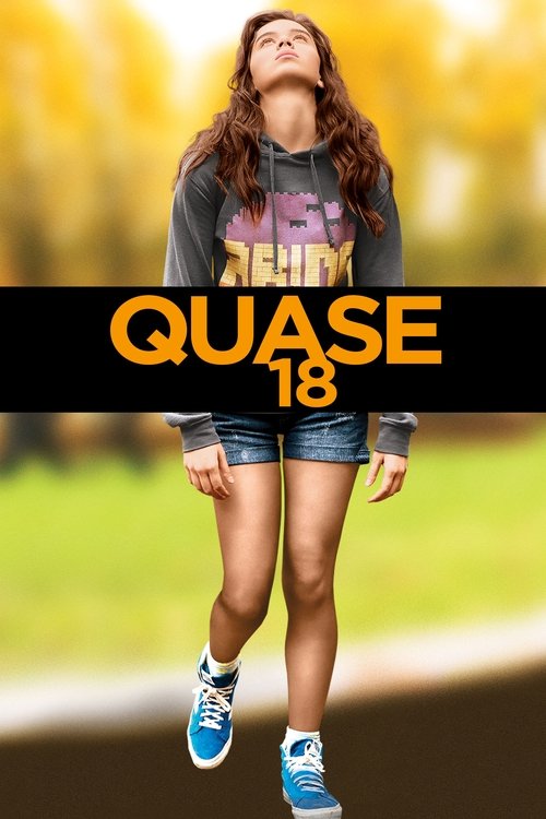 Assistir Quase 18