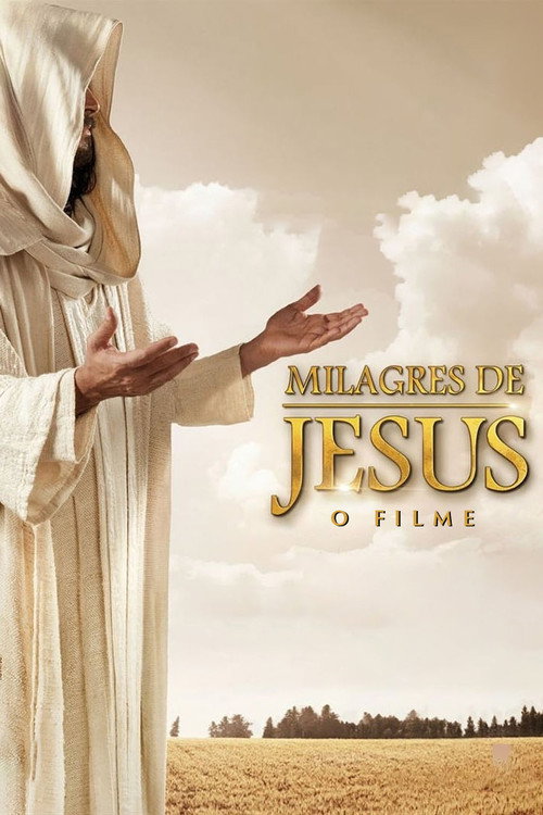 Assistir Milagres de Jesus - O Filme