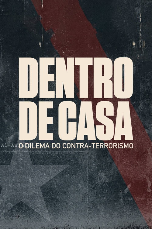 Assistir Dentro de Casa: O Dilema do Contra-Terrorismo
