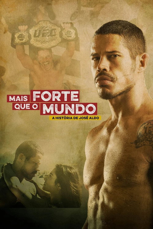 Assistir Mais Forte que o Mundo: A História de José Aldo