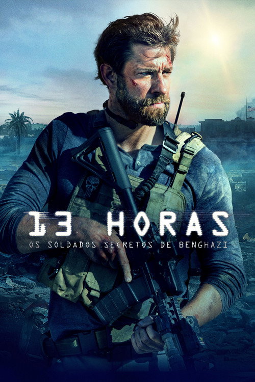 Assistir 13 Horas: Os Soldados Secretos de Benghazi