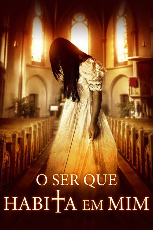 Assistir O Ser que Habita em Mim