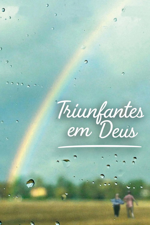 Assistir Triunfantes em Deus