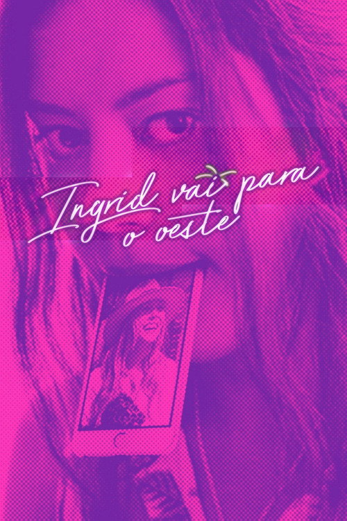 Assistir Ingrid Vai para o Oeste