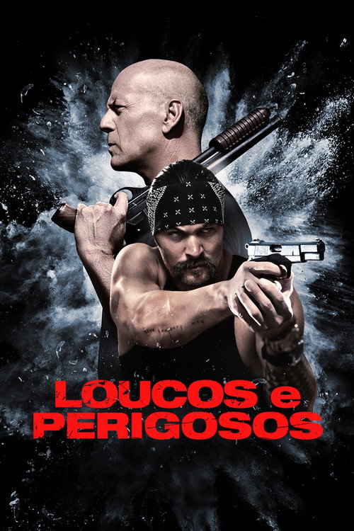 Assistir Loucos e Perigosos