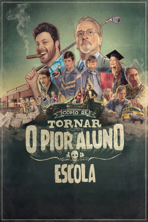 Assistir Como Se Tornar o Pior Aluno da Escola
