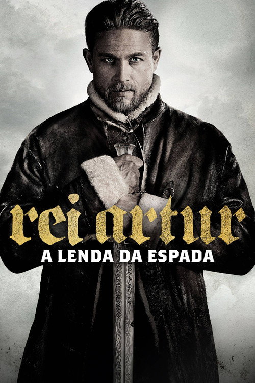 Assistir Rei Arthur: A Lenda da Espada