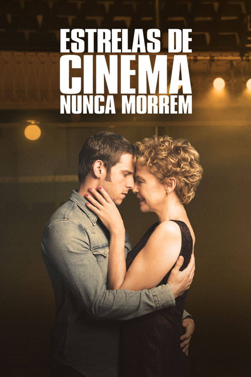 Assistir Estrelas de Cinema Nunca Morrem