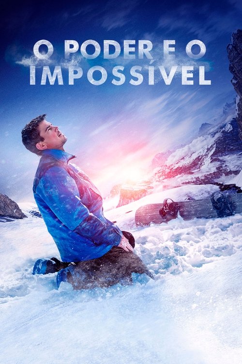 Assistir O Poder e o Impossível