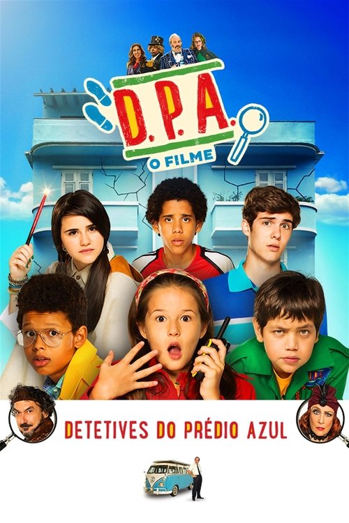Assistir D.P.A. Detetives do Prédio Azul - O Filme