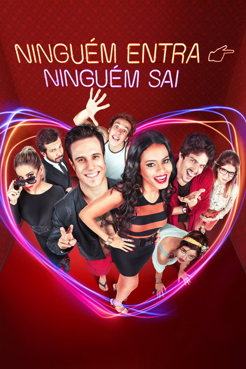 Assistir Ninguém Entra, Ninguém Sai