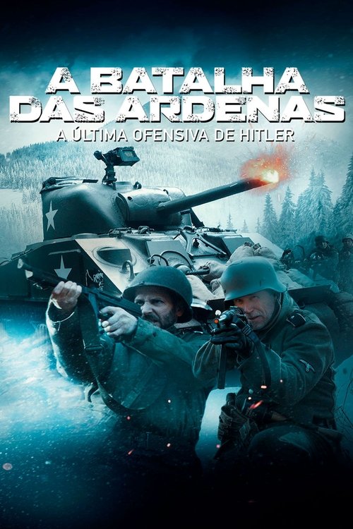 Assistir A Batalha das Ardenas: A Última Ofensiva de Hitler