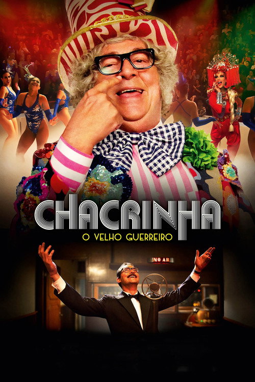 Assistir Chacrinha: O Velho Guerreiro
