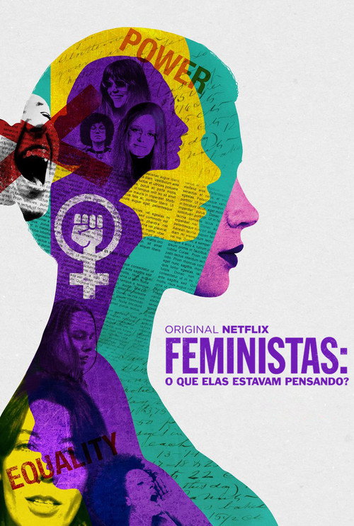 Assistir Feministas: O Que Elas Estavam Pensando?