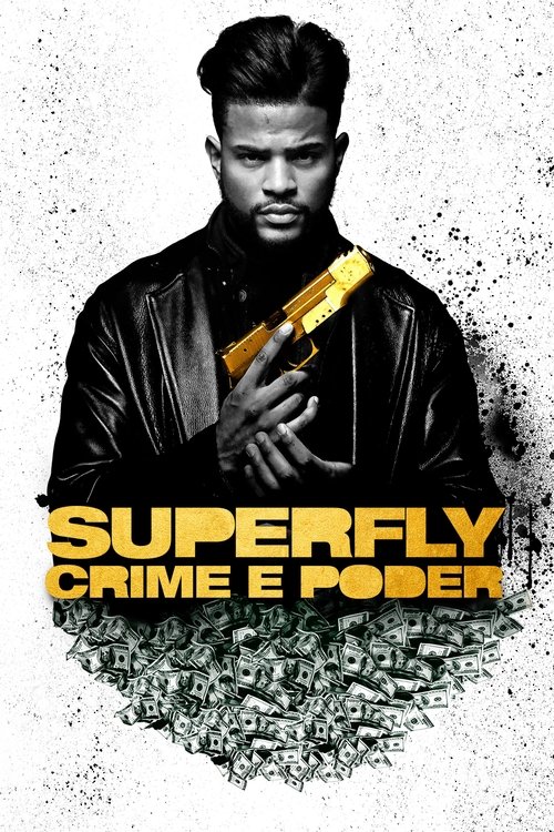 Assistir Superfly: Crime e Poder