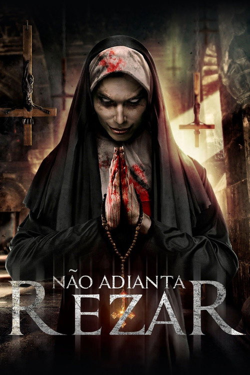 Assistir Não Adianta Rezar