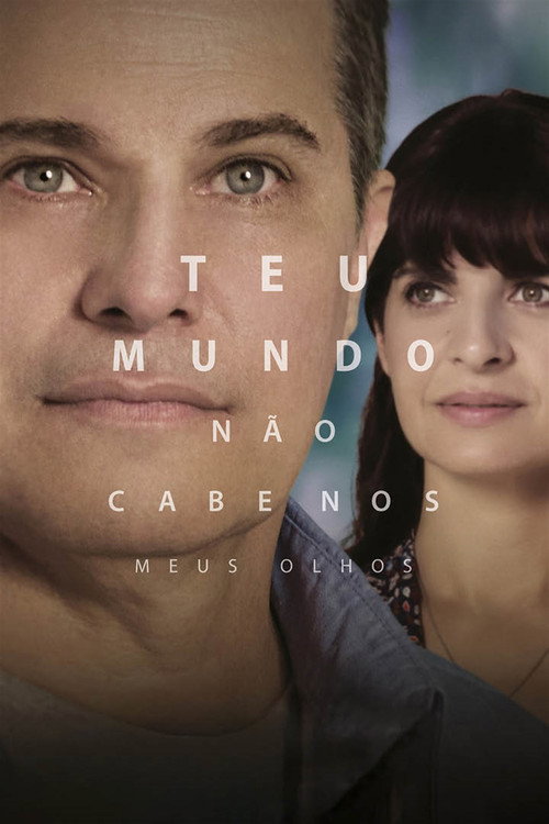 Assistir Teu Mundo Não Cabe Nos Meus Olhos
