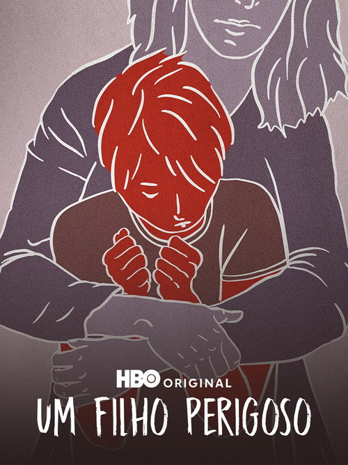 Assistir Um Filho Perigoso