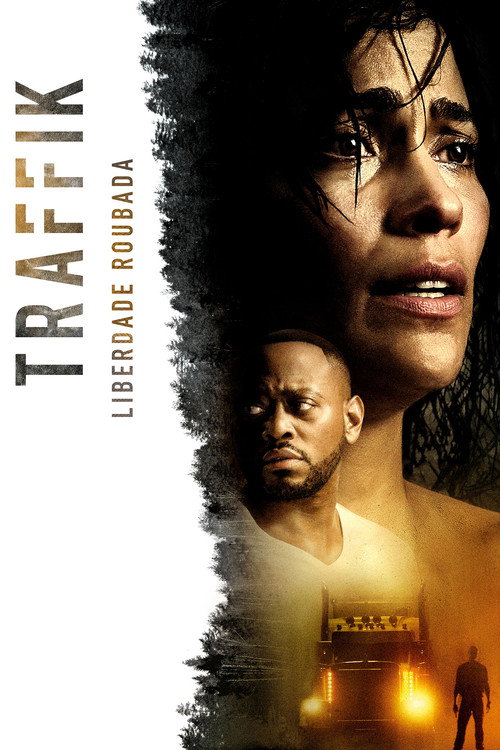 Assistir Traffik - Liberdade Roubada