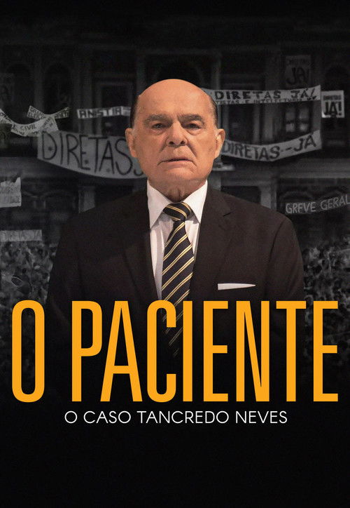 Assistir O Paciente - O Caso Tancredo Neves