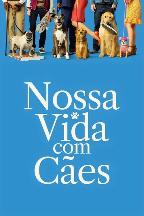 Assistir Nossa Vida com Cães