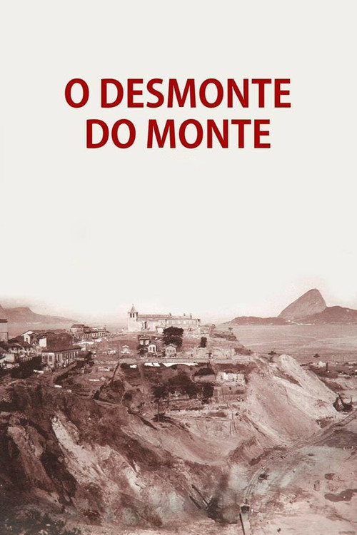 Assistir O Desmonte do Monte