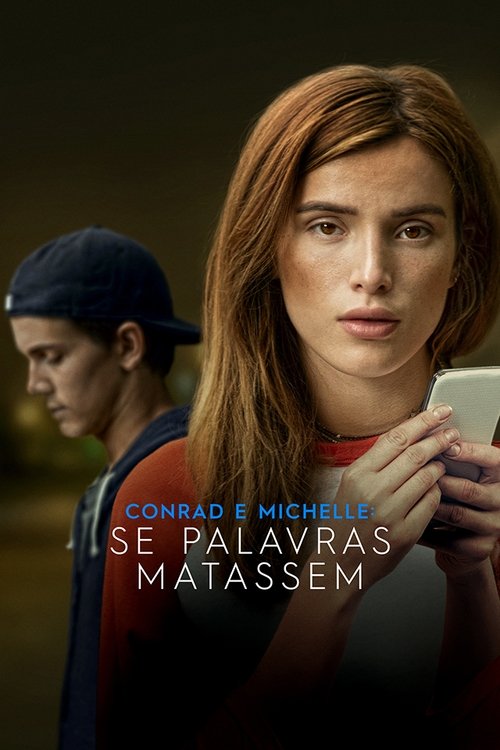 Assistir Conrad e Michelle: Se Palavras Matassem