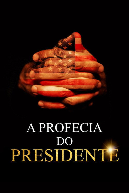 Assistir A Profecia do Presidente