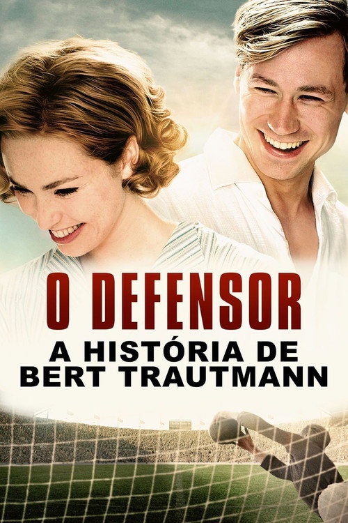 Assistir O Defensor: A História de Bert Trautmann