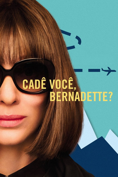 Assistir Cadê Você, Bernadette?