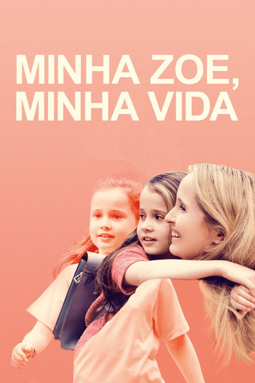 Assistir Minha Zoe, Minha Vida