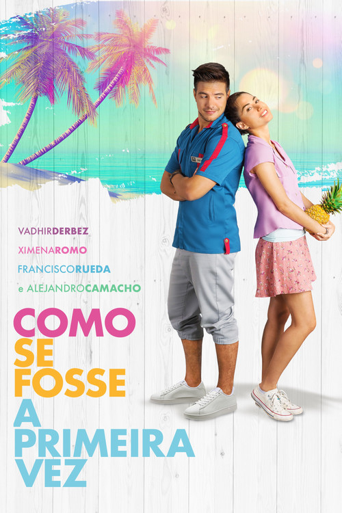 Assistir Como Se Fosse a Primeira Vez