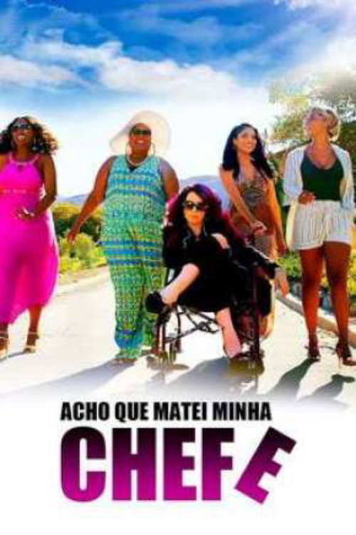 Assistir Acho Que Matei Minha Chefe