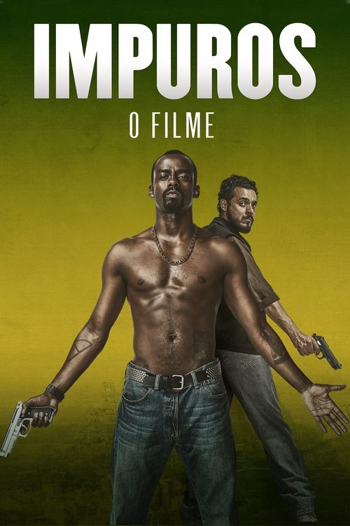 Assistir Impuros: O Filme