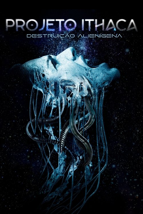 Assistir Projeto Ithaca: Destruição Alienígena
