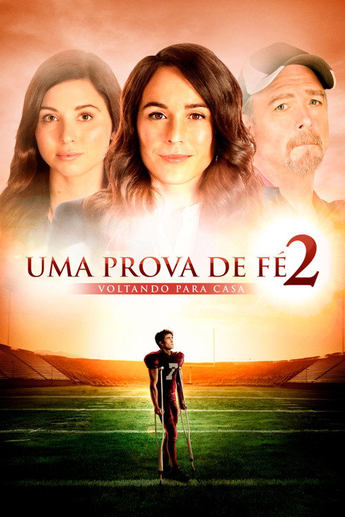 Assistir Uma Prova de Fé 2: Voltando para Casa
