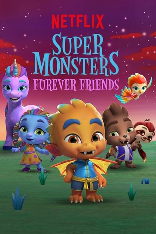 Assistir Super Monstros - Superamigos para Sempre