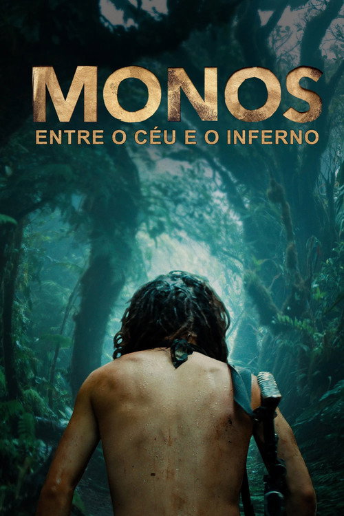 Assistir Monos: Entre o Céu e o Inferno